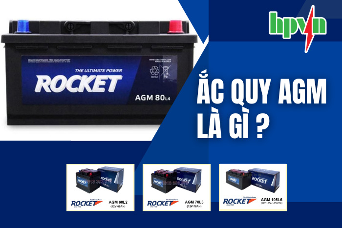 Ắc Quy AGM Là Gì? So Sánh Ắc Quy AGM Và Ắc Quy Nước?