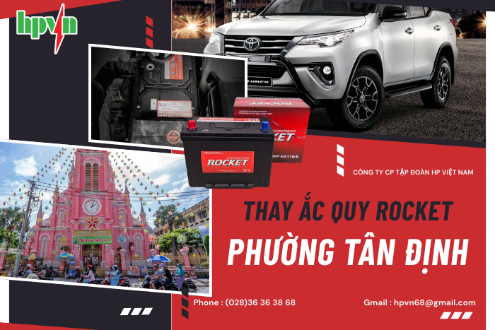 Dịch vụ ắc quy Rocket phường T&acirc;n Định 