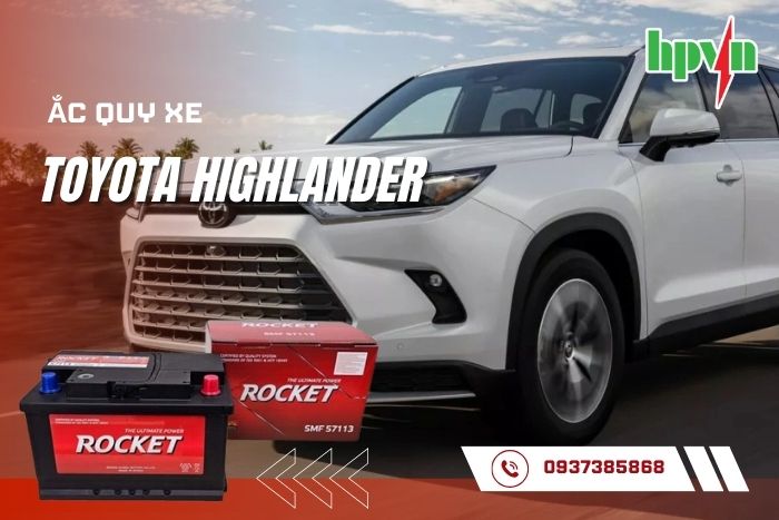 Top Các Loại Ắc Quy Phù Hợp Cho Xe Toyota Highlander Nên Thay Nhất Năm 2026