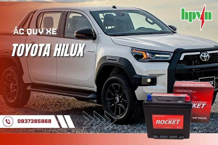 Toyota Hilux Dùng Bình Ắc Quy Loại Nào? Thông Số, Giá Bình Và Cách Chọn Ắc Quy Phù Hợp Nhất