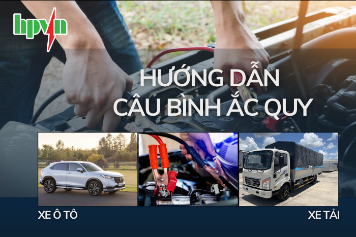 Hướng Dẫn Câu Bình Ắc Quy Ô Tô Đúng Cách