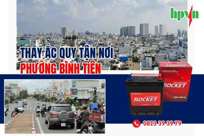 Dịch Vụ Thay Ắc Quy Rocket Tận Nơi Phường Bình Tiên | 24/7