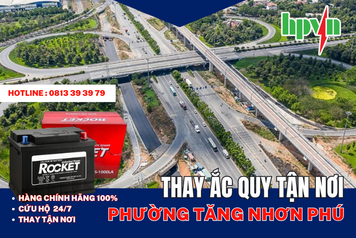 Thay Bình Ắc Quy Rocket Tại Phường Tăng Nhơn Phú 