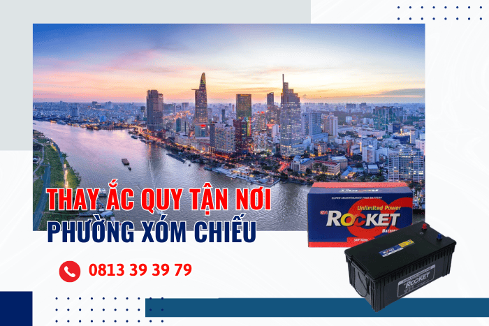 Thay Ắc Quy Rocket Xóm Chiếu Quận 4 Tận Nơi, Có Mặt Nhanh Chóng