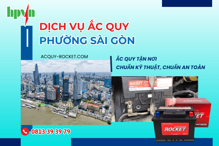 Dịch vụ thay ắc quy Rocket tận nơi phường S&agrave;i G&ograve;n 